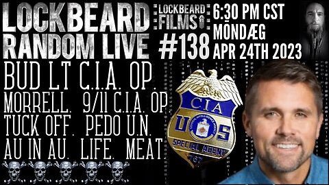 LOCKBEARD RANDOM LIVE #138. Bud Lt. C.I.A. Op.