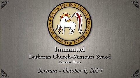 Sermon - Twentieth Sunday after Pentecost - October 6, 2024