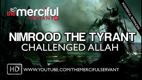 Nimrood The Tyrant Who Challenged Allah ᴴᴰ