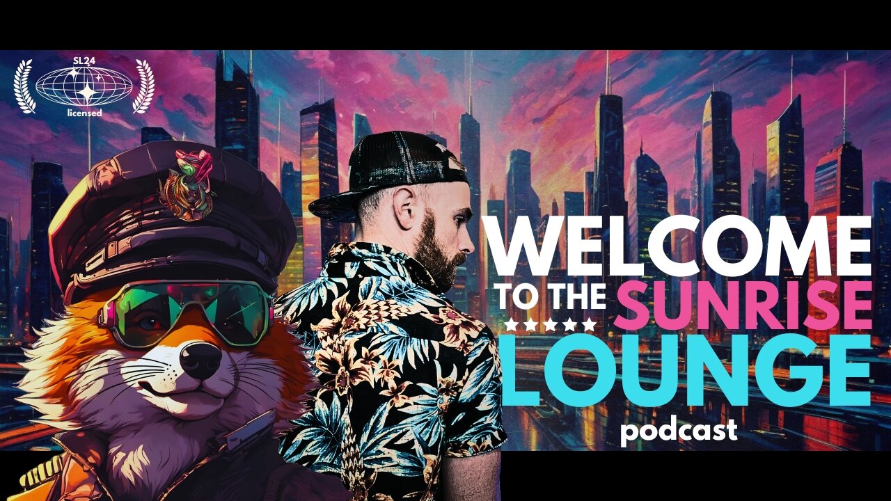 Welcome to the Sunrise Lounge Podcast!