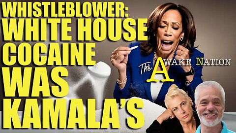 The Awake Nation 10.07.2024 Whistleblower: White House Cocaine Was Kamala's