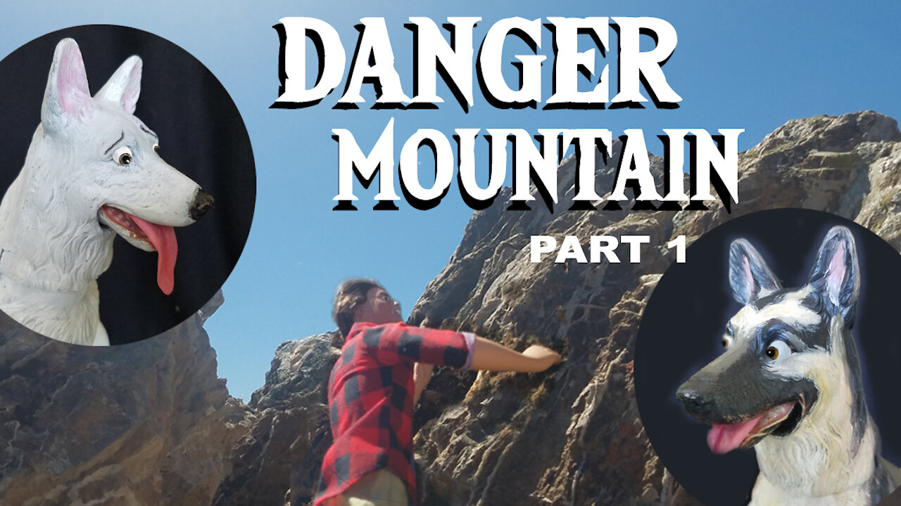 Danger Mountain Part 1 Ruff and Shasta K9 Heroes