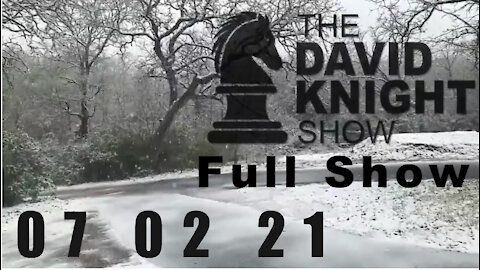DAVID KNIGHT (Full Show) - 07_02_21 Friday