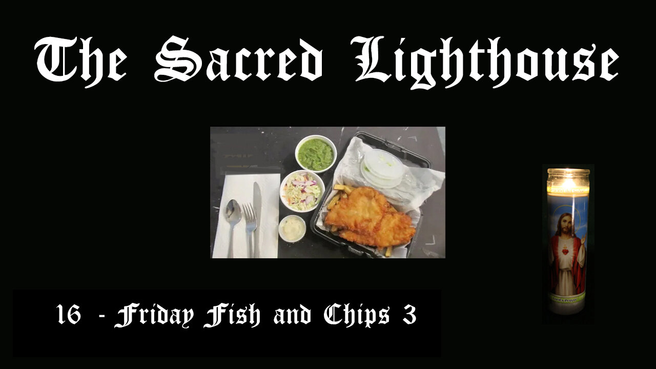 The Sacred Lighthouse | 16 Friday Fish and Chips 3