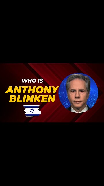 Who is Anthony Blinken?
