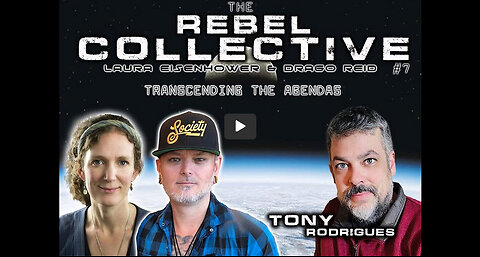 The Rebel Collective: Episode 7 ~ Transcending the Dark Agendas