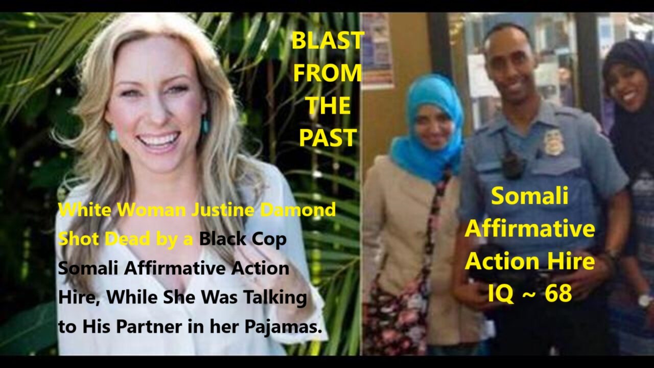 White Woman Justine Damond Shot Dead by a Black Cop Somali Affirmative Action Hire, While She Was Talking to His Partner in her Pajamas