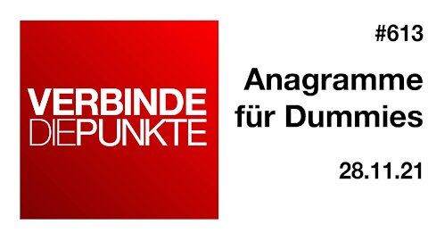 Verbinde die Punkte 613 - Anagramme für Dummies vom 28.11.2021