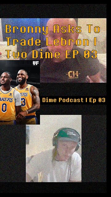 Bronny Asks To Trade Lebron | Two Dime EP 03