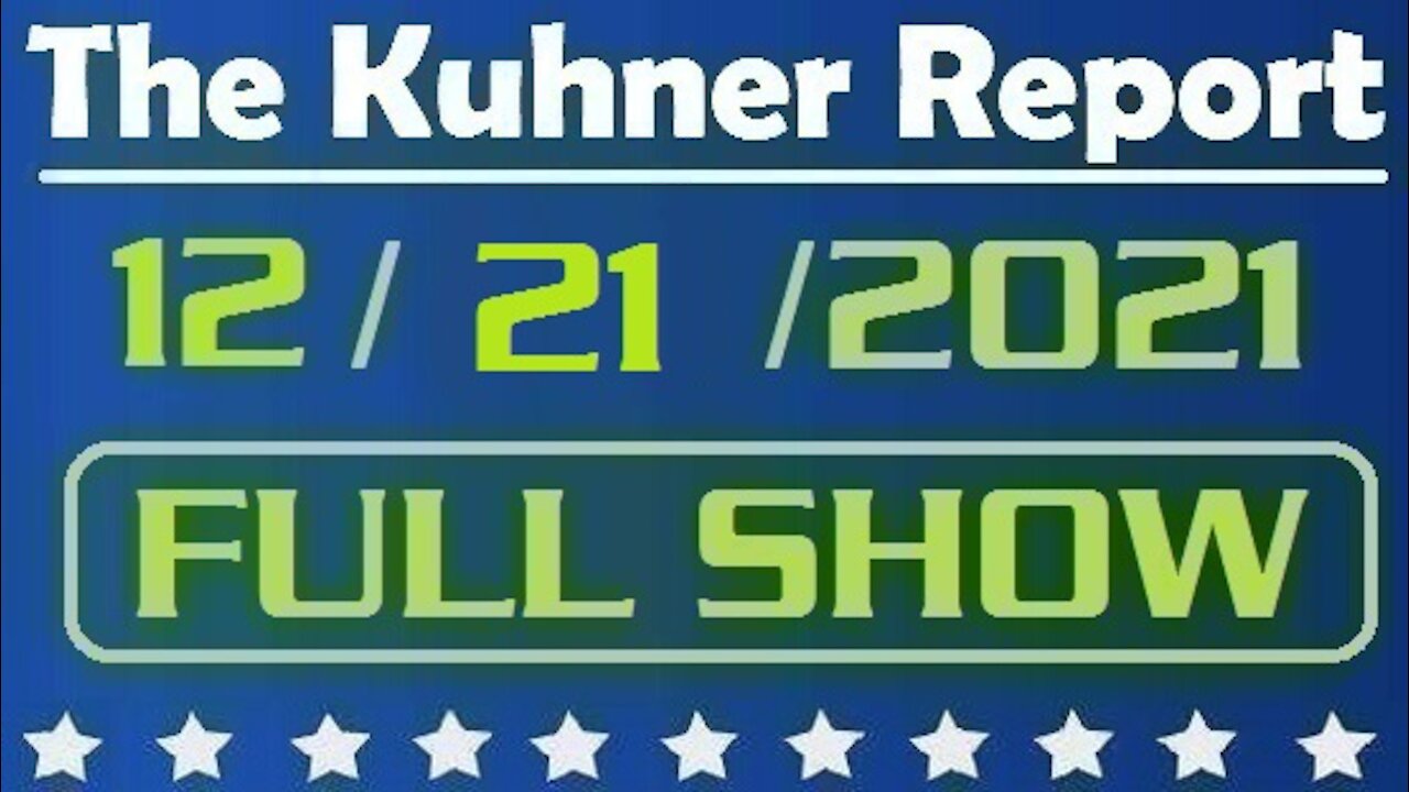 The Kuhner Report 12/21/2021 [FULL SHOW] Will Vaccine Passports Kill Small Business?