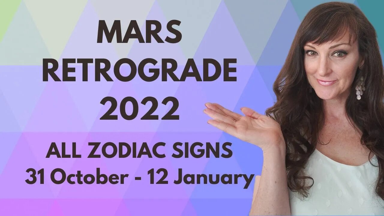 HOROSCOPE READINGS FOR ALL ZODIAC SIGNS - Mars Retrograde 2022