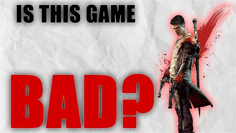 Responding To "EWW DmC Devil May Cry" (Part 1)