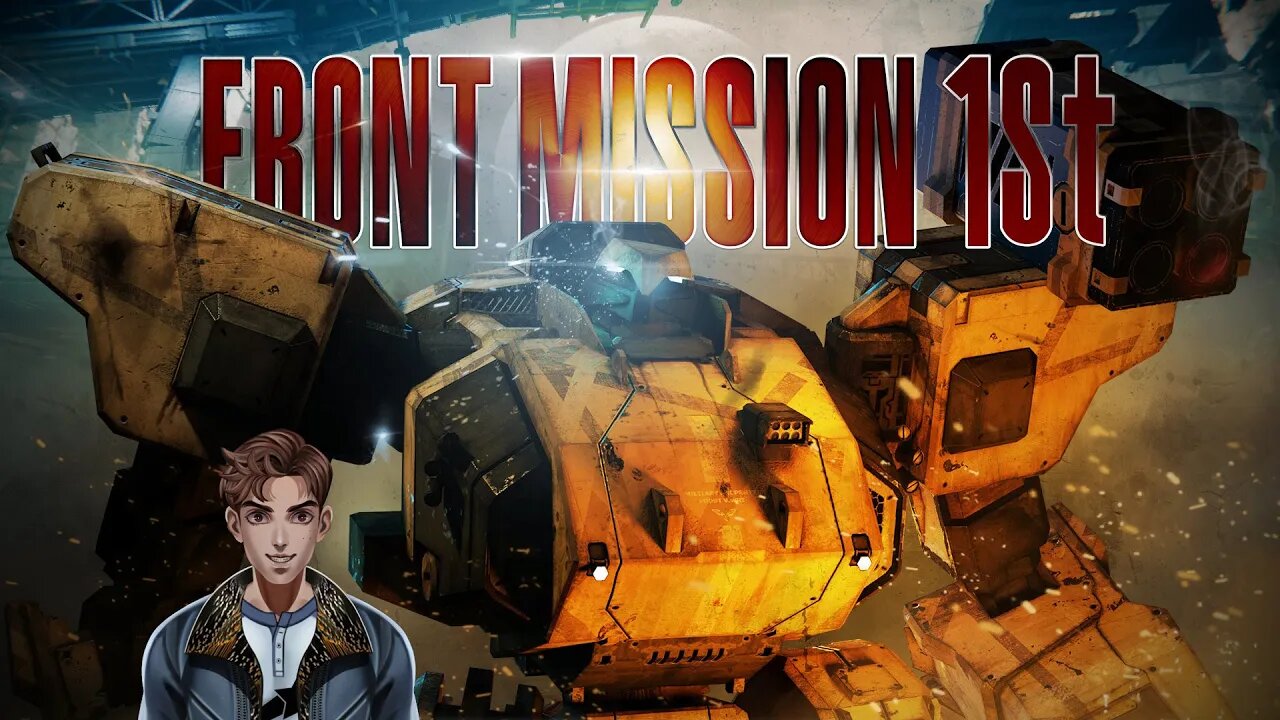 Let's Play: Front Mission 1st Remake (Part 1)