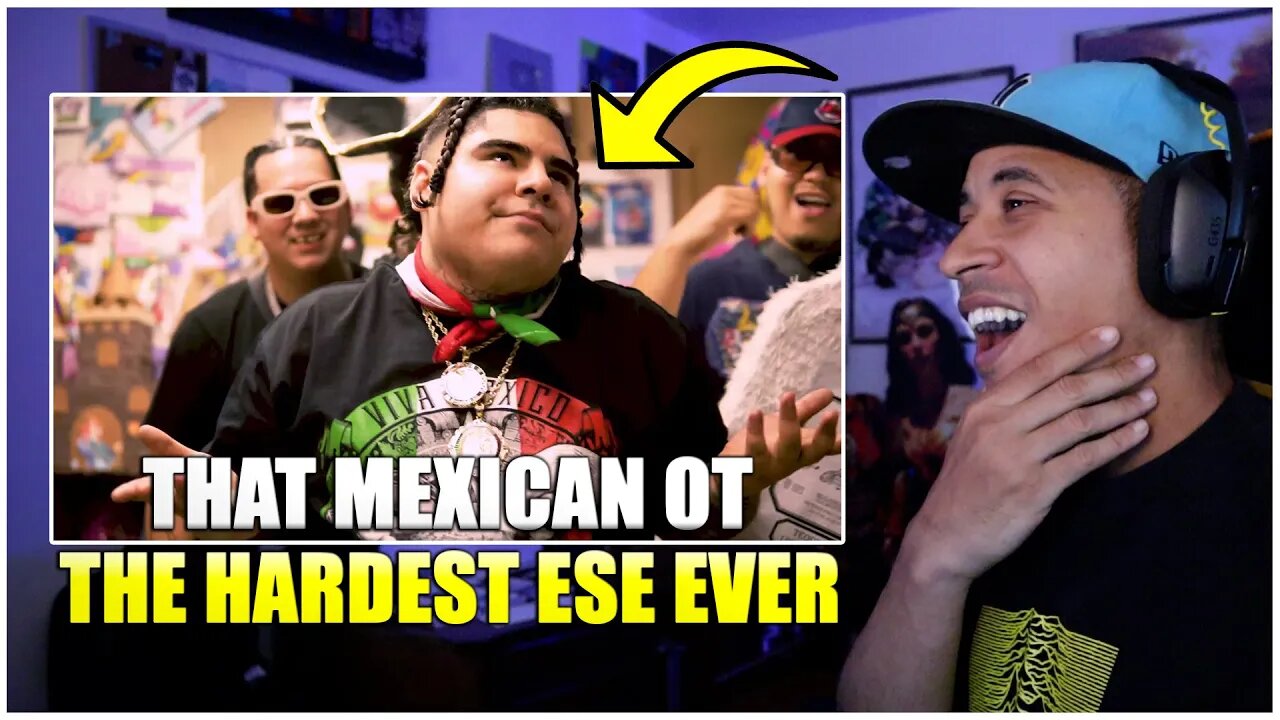 Hardest Ese Ever - That Mexican OT (Official Music Video) Reaction