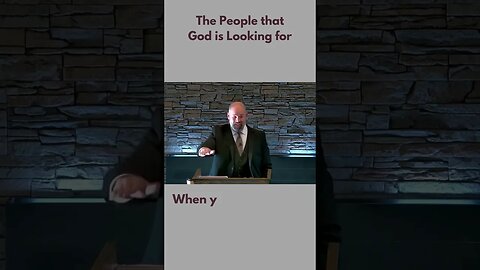 The People that God is Looking for