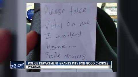 Wausau Police grant pity on good decision maker