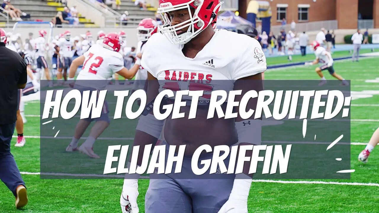 How To Get Recruited - Elijah Griffin Edition: The #1 Edge Rusher in 2025 Class