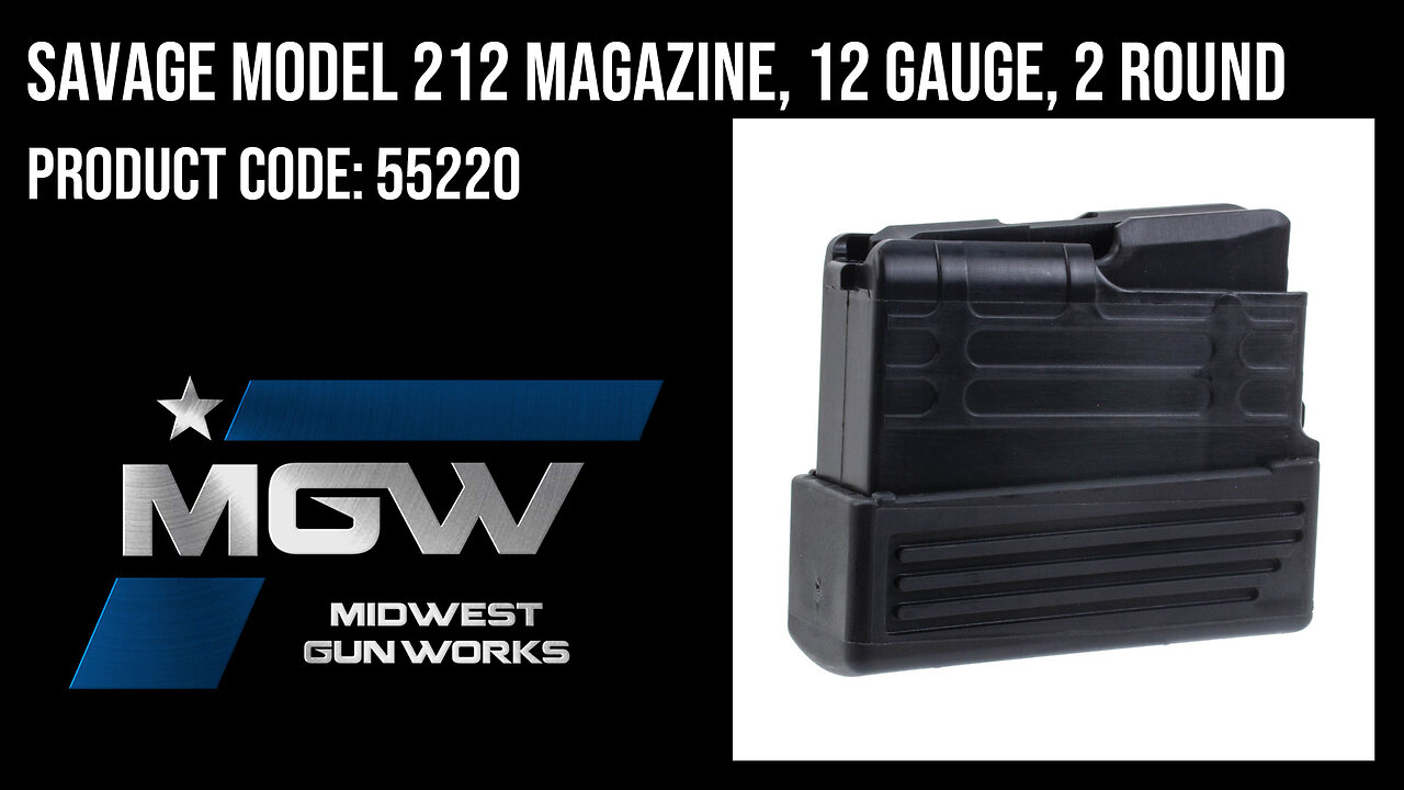 Savage Model 212 Magazine, 12 Gauge, 2 Round - 55220