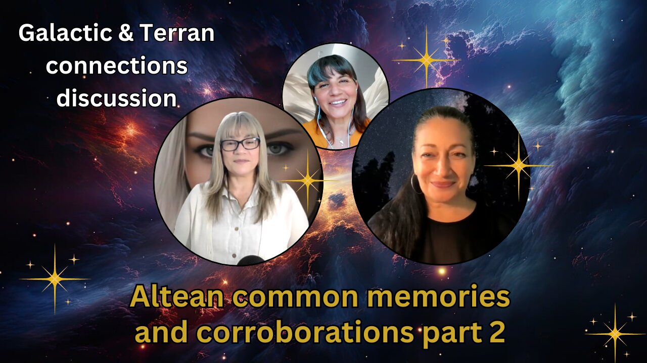 Altean common memories and corroborations part 2 | Galactic & Terran connections discussion