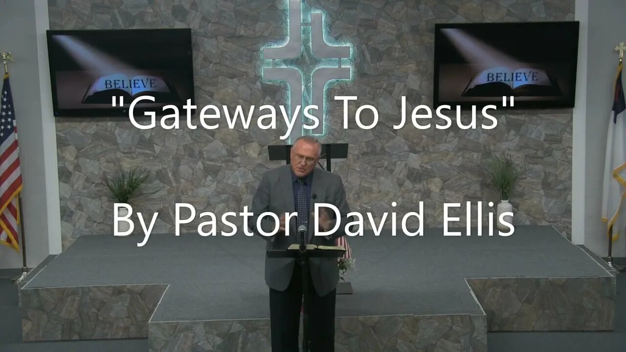 "Gateways To Jesus" By Pastor David Ellis