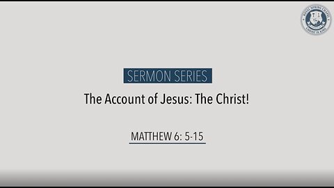 Sermon Series | Matthew 6: 5-15