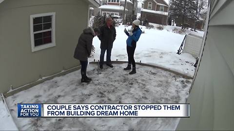 Couple says contractor stopped them from building dream home