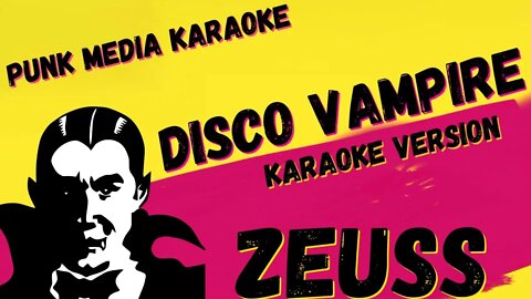 ZEUSS ✴ DISCO VAMPIRE ✴ KARAOKE INSTRUMENTAL ✴ PMK