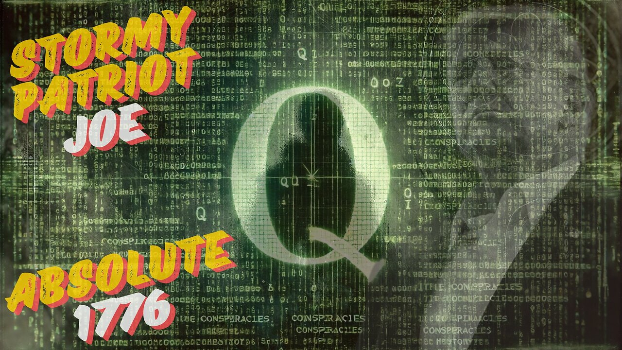 Q - DECODED - TRUMP - THE PRESENT with STORMYPATRIOT JOE & ABSOLUTE 1776 - EP.321