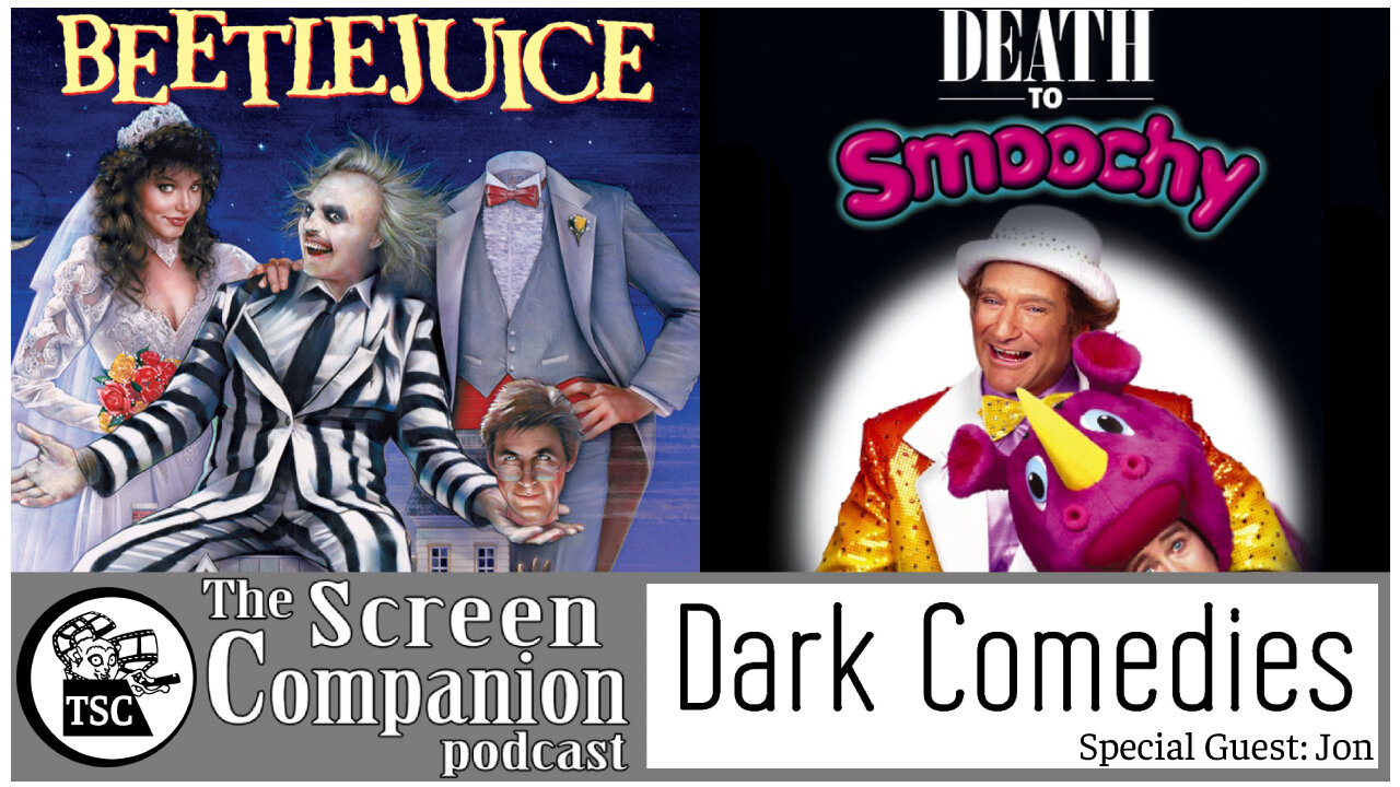 Dark Comedies | Beetlejuice, Death to Smoochy