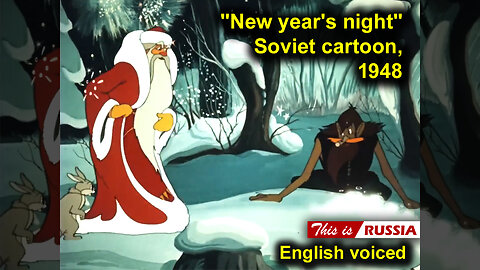 "New year's night." Soviet cartoon (1948). English voiced