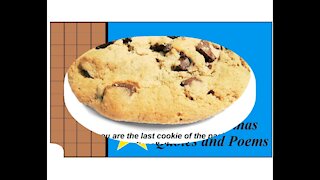 You think you are the last cookie of package, you're right, they already eat you! [Quotes and Poems]