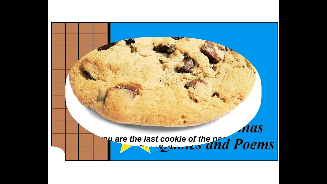 You think you are the last cookie of package, you're right, they already eat you! [Quotes and Poems]