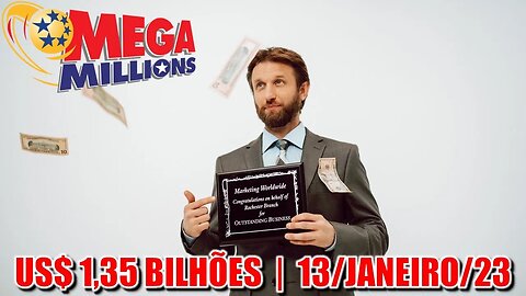 Mega Millions 13/01/2023 | Prêmio de US$ 1,35 bilhões!