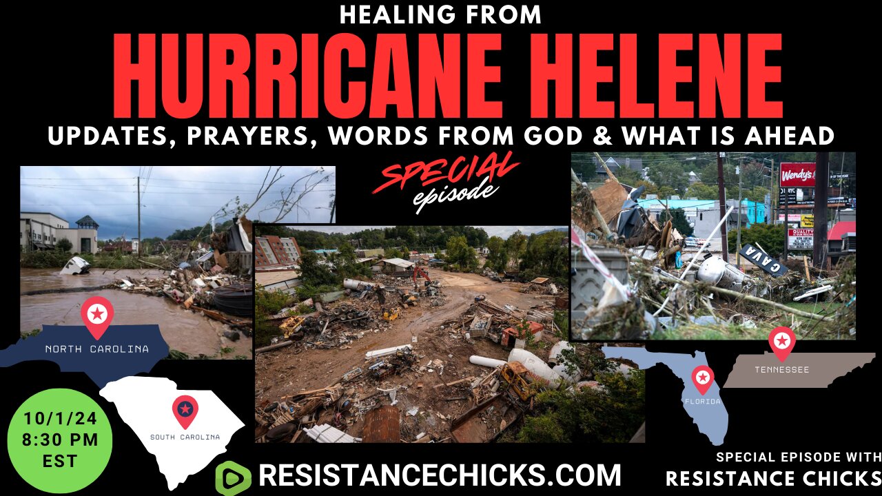 Special Episode: Healing From Hurricane Helene - Updates, Prayers, Words From God & What Is Ahead?