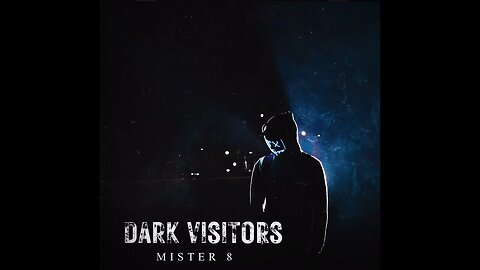 Mister 8 - "dark visitors" (New 2023 Trance Music) Pre-Release Copy