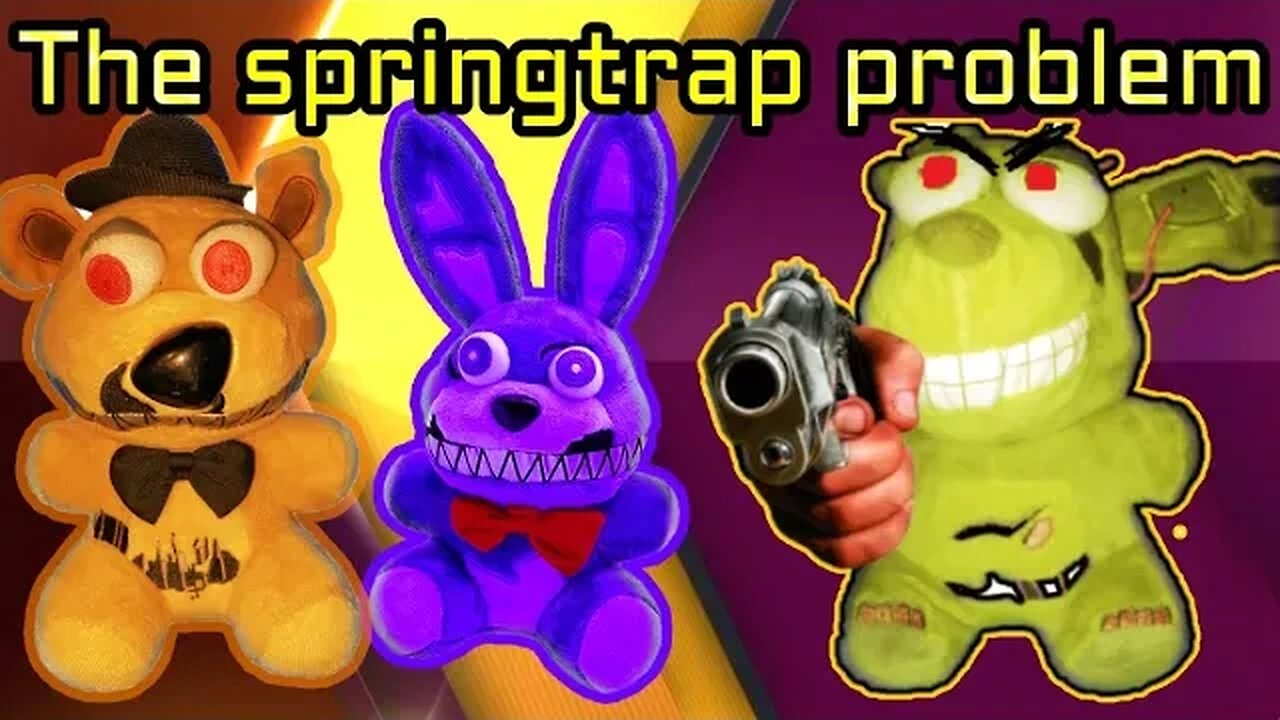 Fnaf plush - The Springtrap Problem!