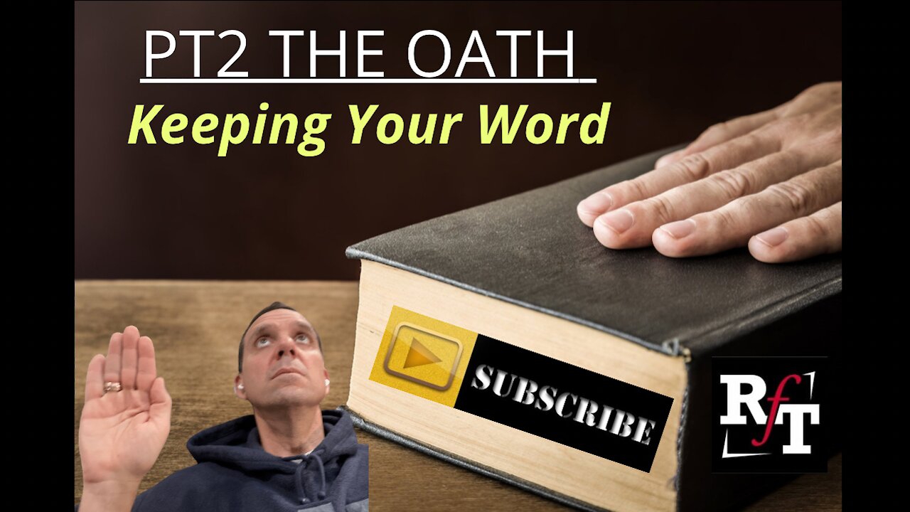 PT2-KEEPING YOUR OATH