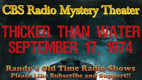 CBS Radio Mystery Theater Thicker Than Water September 17, 1974