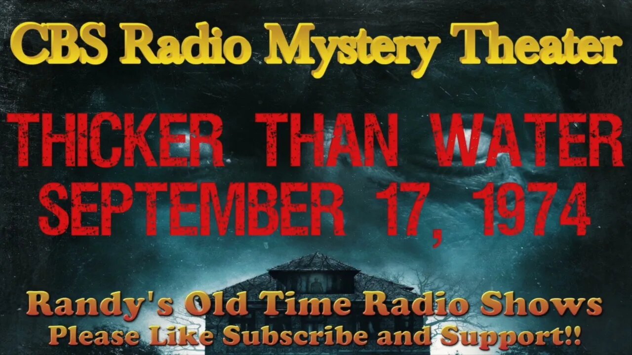 CBS Radio Mystery Theater Thicker Than Water September 17, 1974