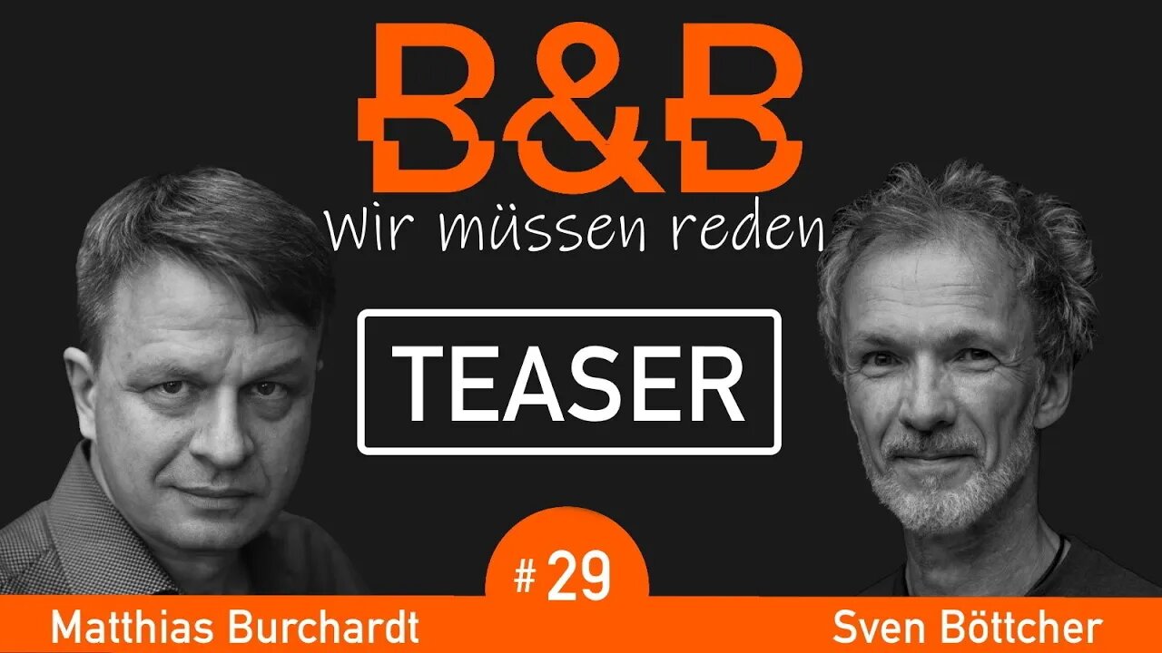 B&B #29 Burchardt & Böttcher - Matthias trifft Dirk Pohlmann - TEASER