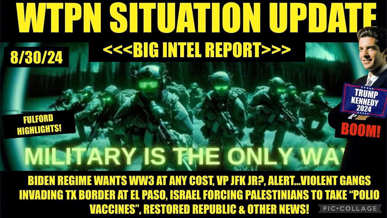 Situation Update 8/30/2021 - Big Intel Report. The Military is Only Way