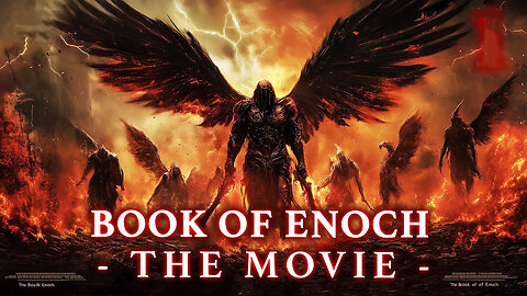 The Book Of Enoch: The Movie | The Fallen Angels Descent (1Enoch Good! 2Enoch hmm?!)
