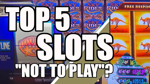 Some Things Are Better Left UNSAID! TOP 5 Slots (NOT TO) PLAY Going into 2023!?