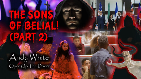 Andy White: The Sons Of Belial! (Part 2)