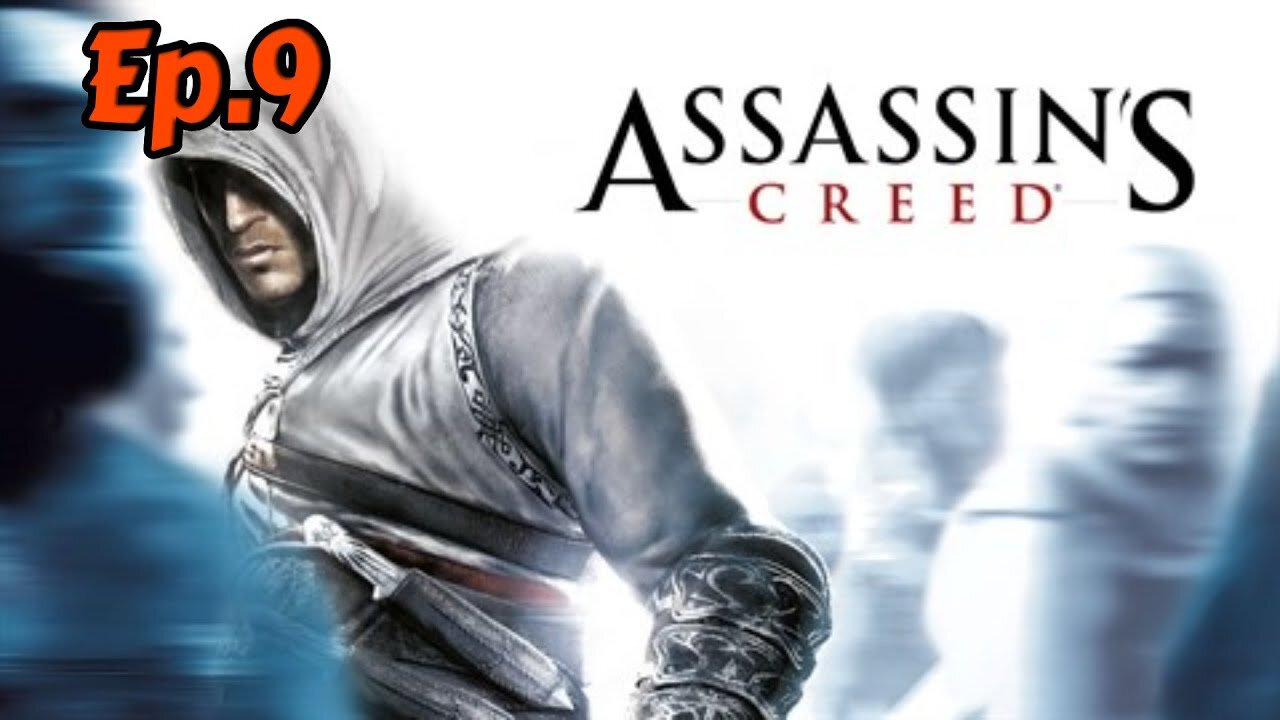Assassin Creed 1-Walkthrough[Ep.9]This glitch makes no sense w/Tailsly