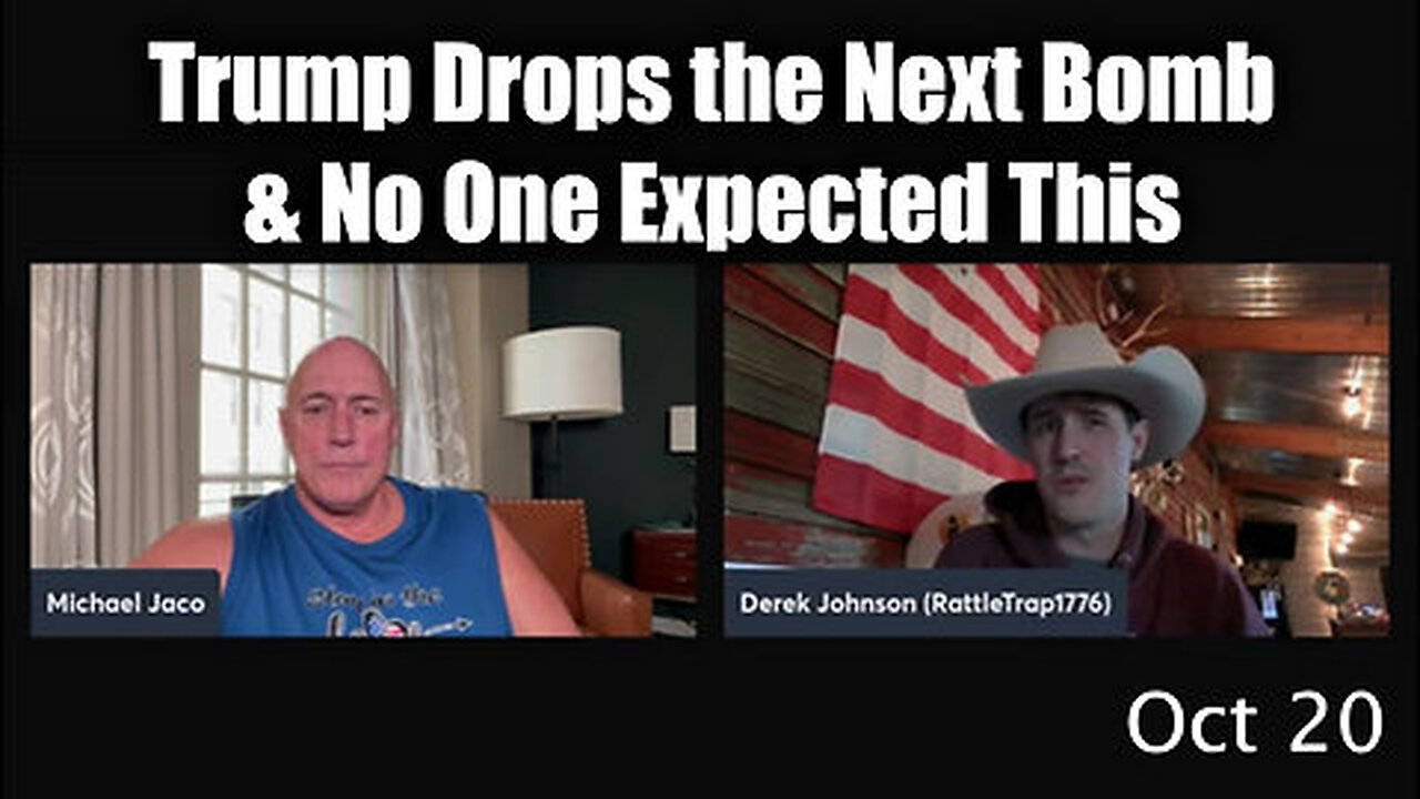 Derek Johnson & Michael Jaco - Trump Drops the Next Bomb & No One Expected This!