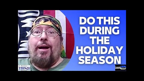 DO THIS DURING THE HOLIDAY SEASON - 112221 TTV1431