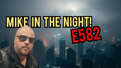 Mike in the Night E582 - Next Weeks News Today, Headlines, Call ins