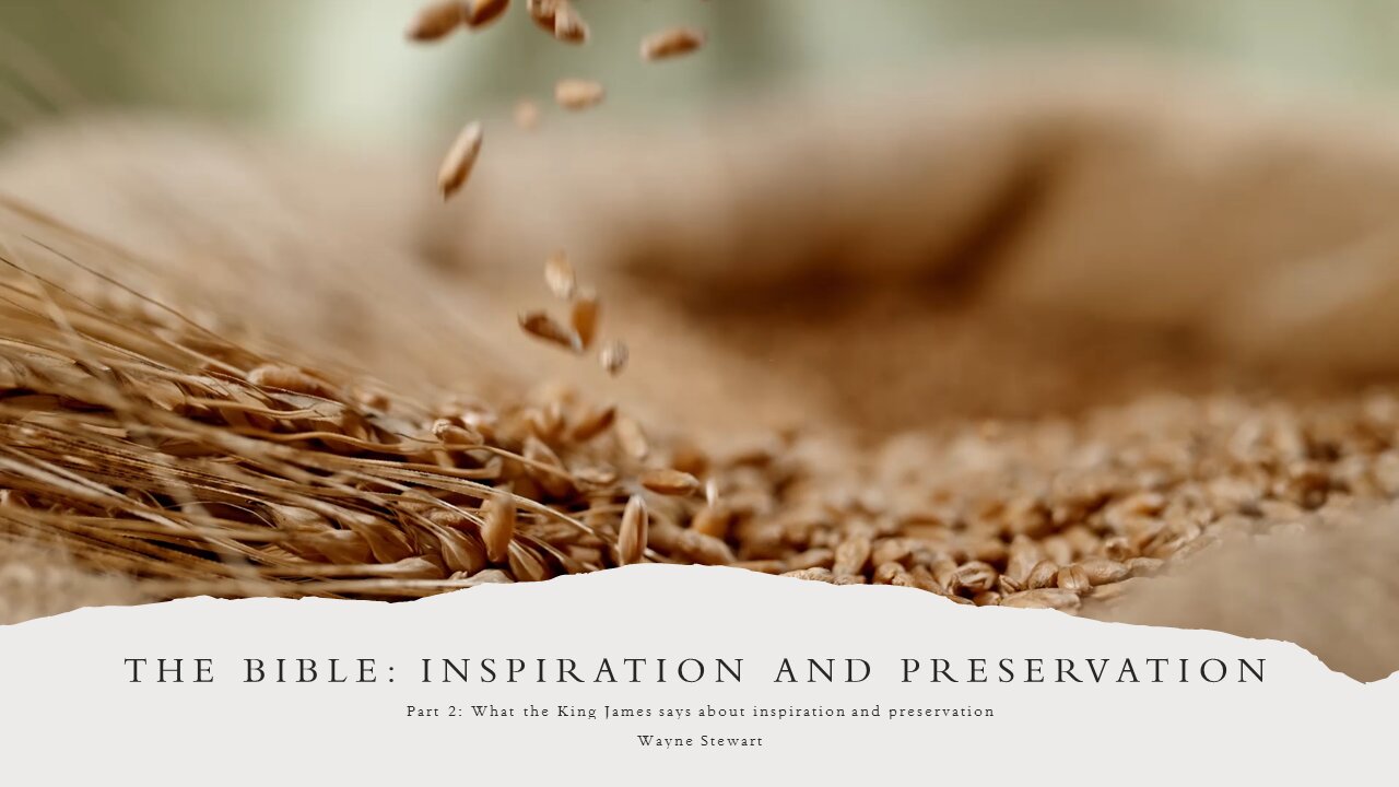 Bible Inspiration and Preservation - Introduction Part 2