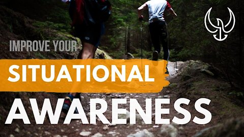 Quick Tip: How to Improve Your Situational Awareness